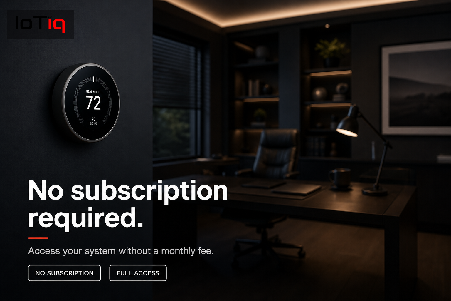 Smart thermostat and automated lighting in a home office without subscription