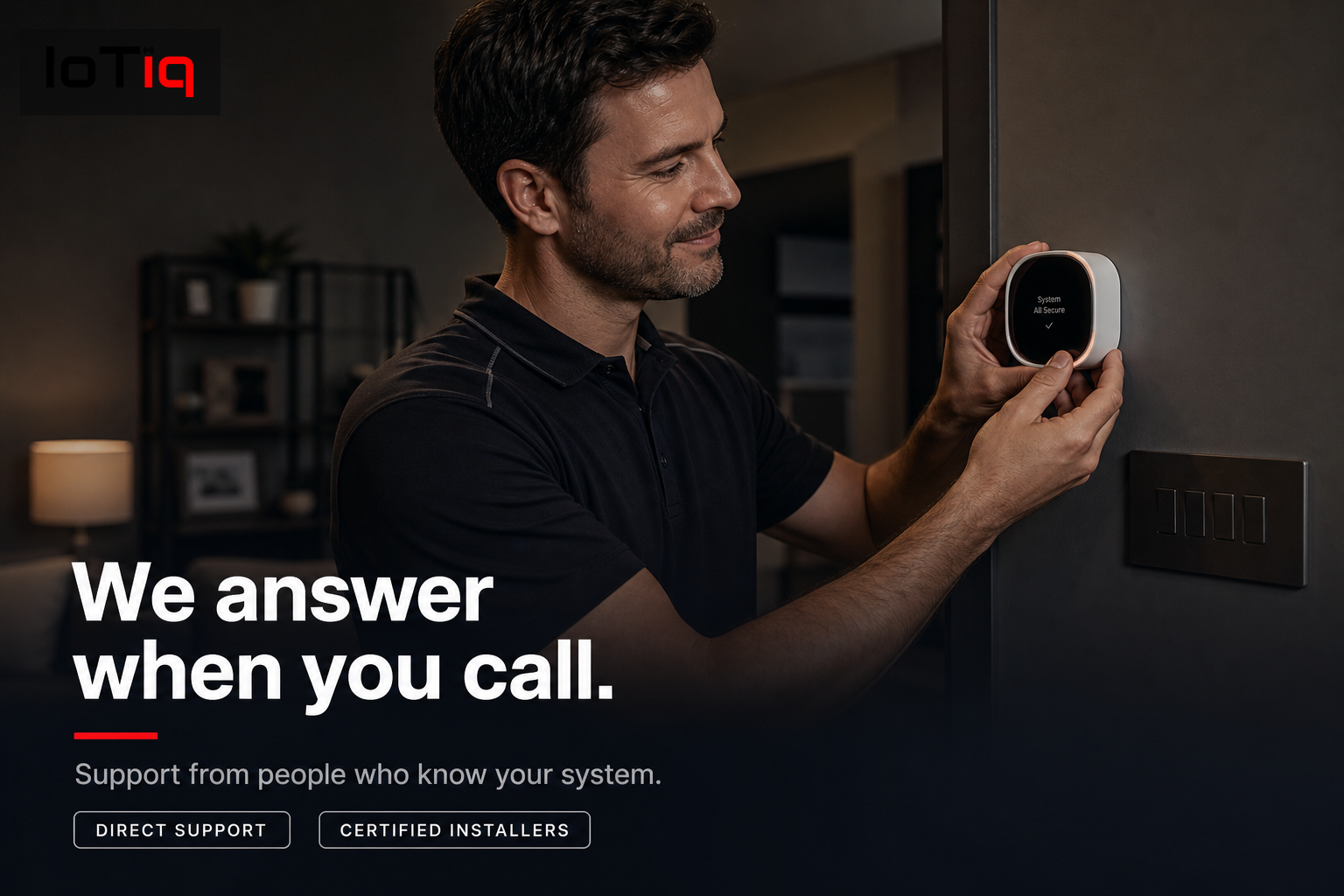Professional technician providing support for IoTiq smart home system
