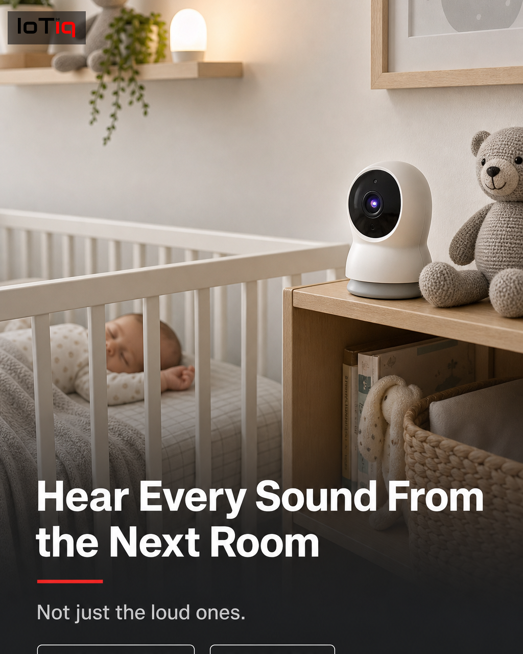 A night-vision nursery camera with two-way audio mounted near a crib.