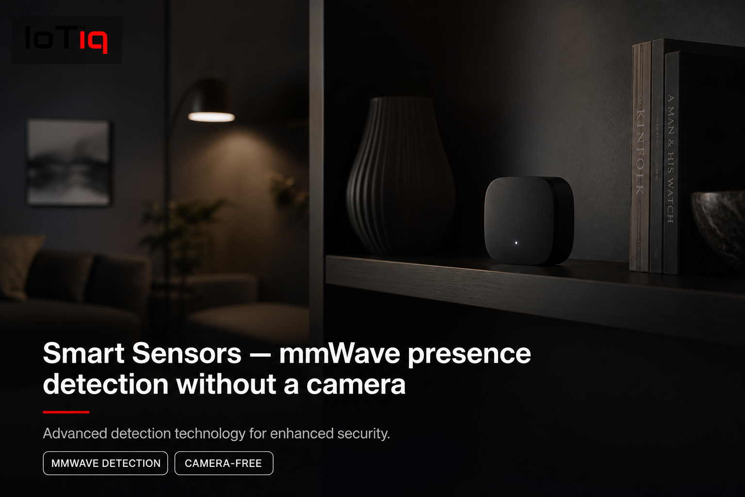 Elegant room with IoTiq smart sensor featuring mmWave presence detection