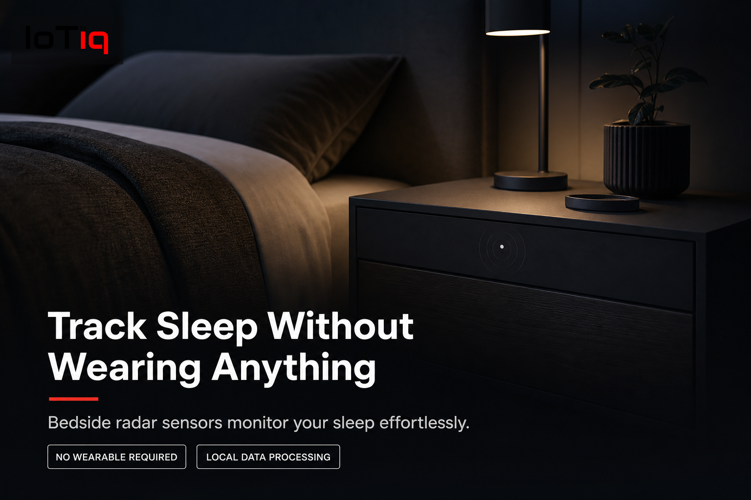 Modern bedroom with IoTiq bedside radar sensor for sleep monitoring
