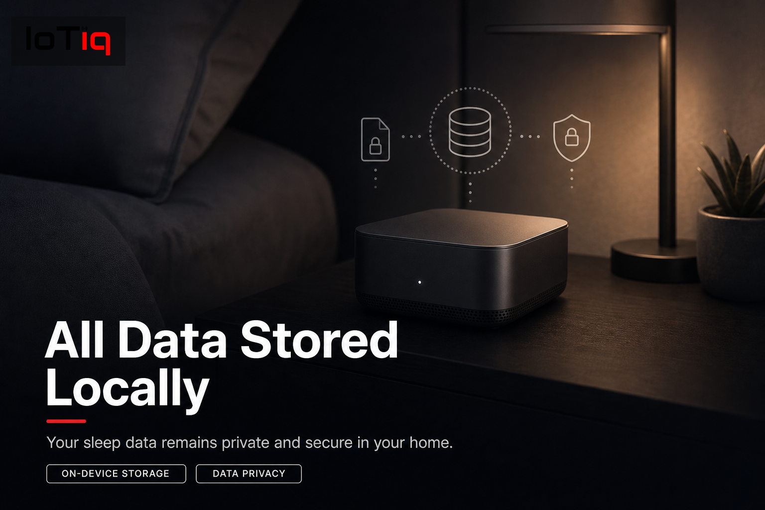 IoTiq device for local data storage of sleep monitoring information