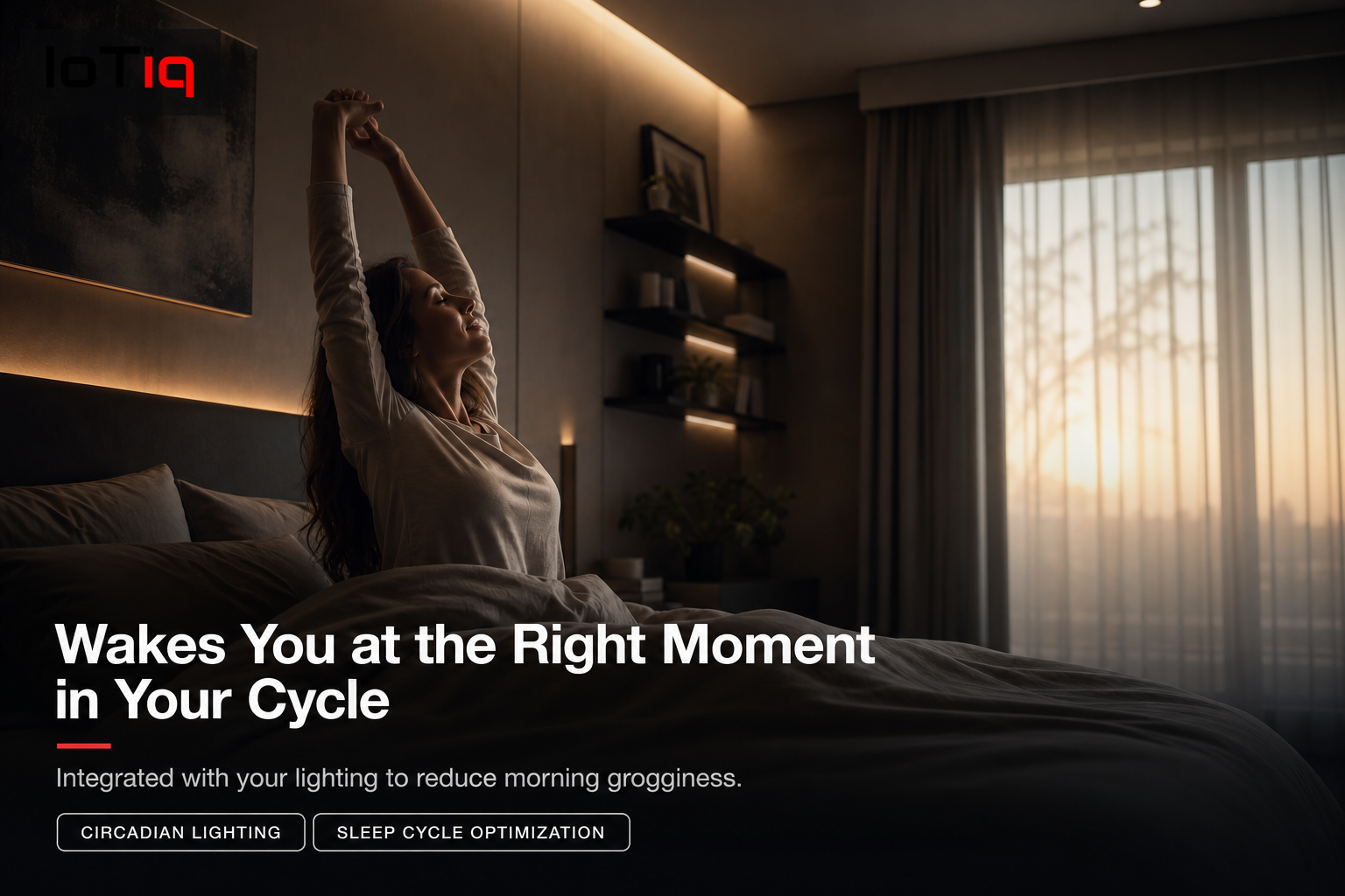 Person waking up with IoTiq circadian lighting integrated with sleep monitoring