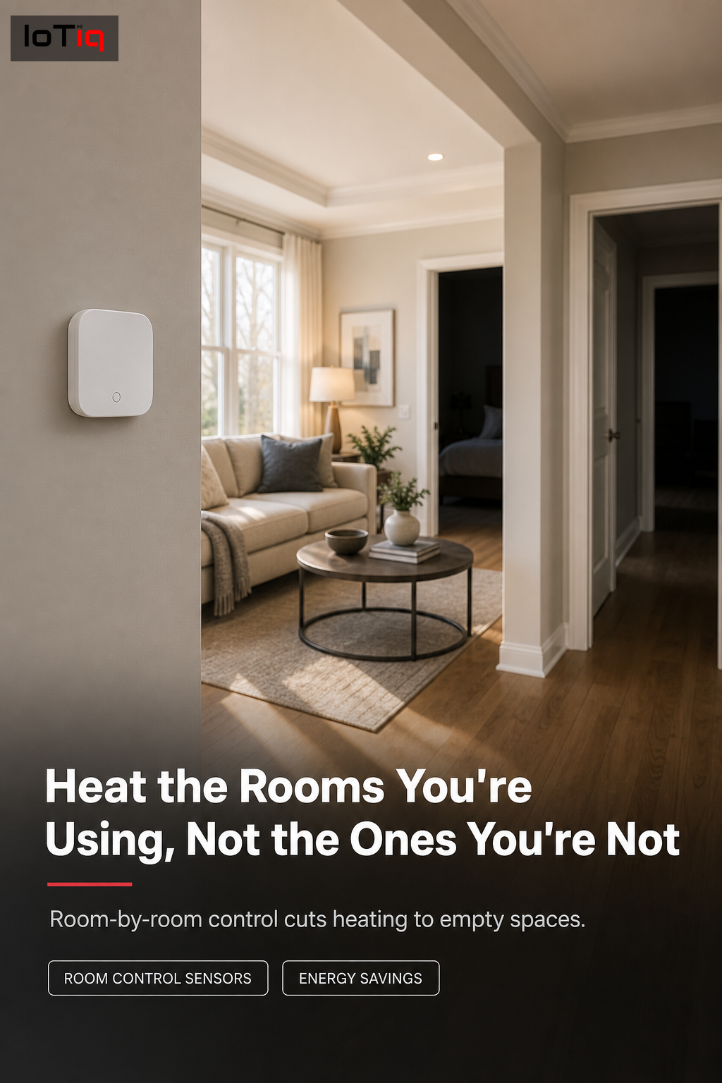 A room-control sensor cutting heating to an empty bedroom while other rooms stay warm.
